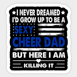 Cheer Dad Us Flag Cheerleading Cheerleader Father Cheer Sticker